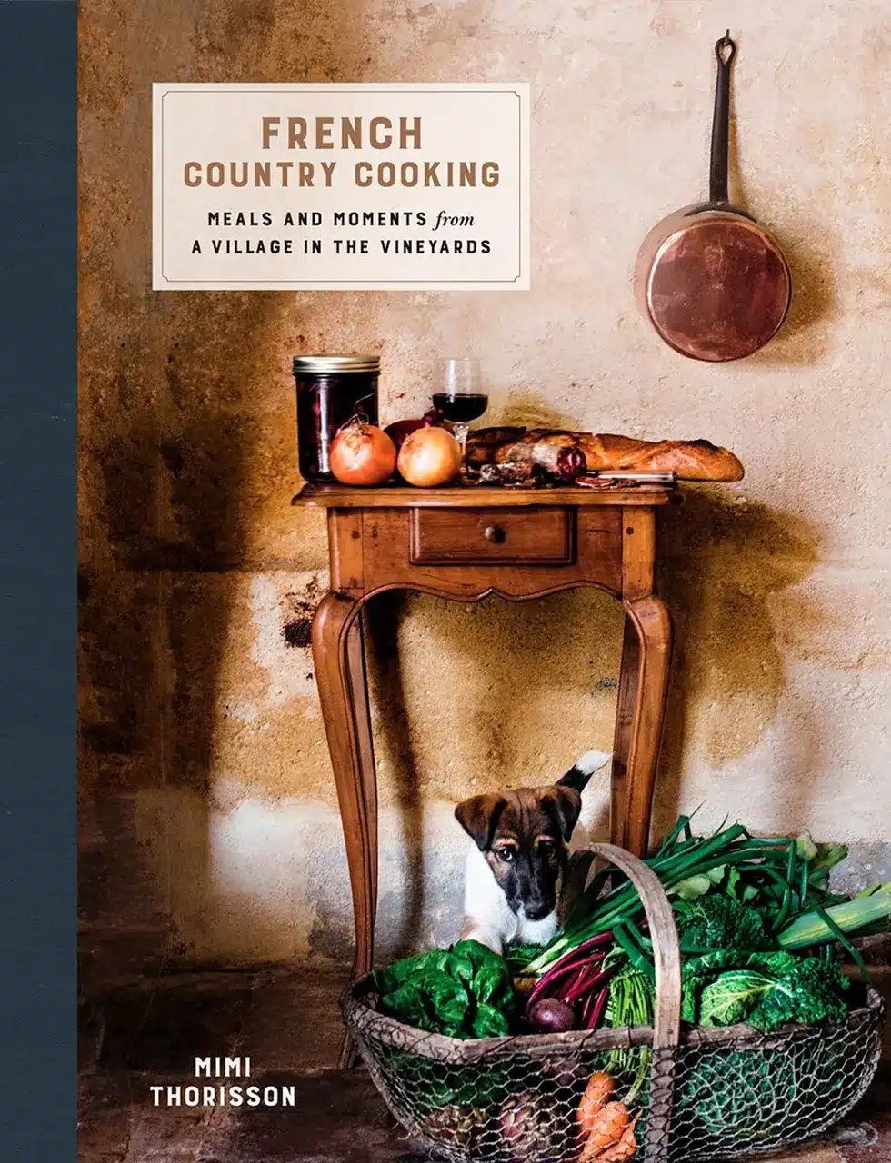 French country cooking by mimi thorrison is katharine pooleys favourite cook book