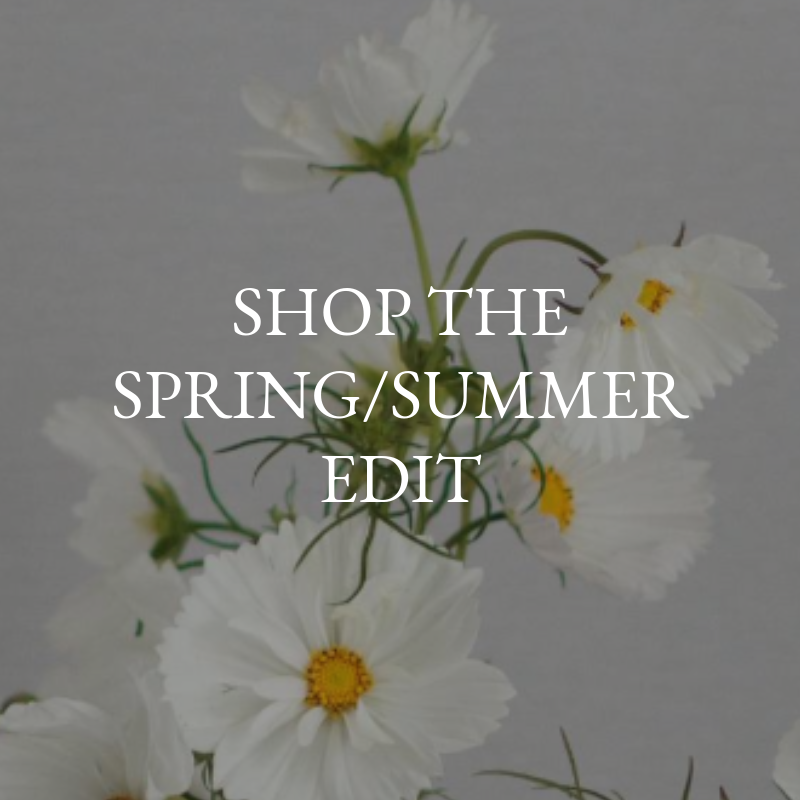 Spring Summer Edit - Katharine Pooley's Boutique